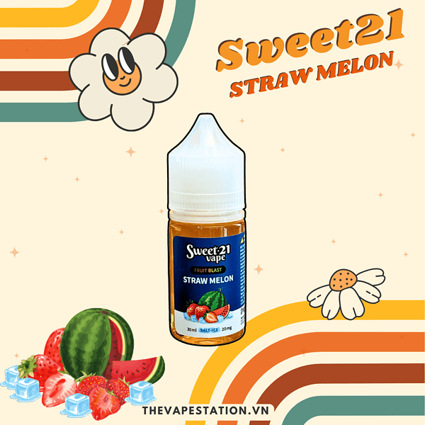 Tinh Dầu SWEET21 Salt – Straw Melon - Vị Dâu Dưa Hấu Lạnh